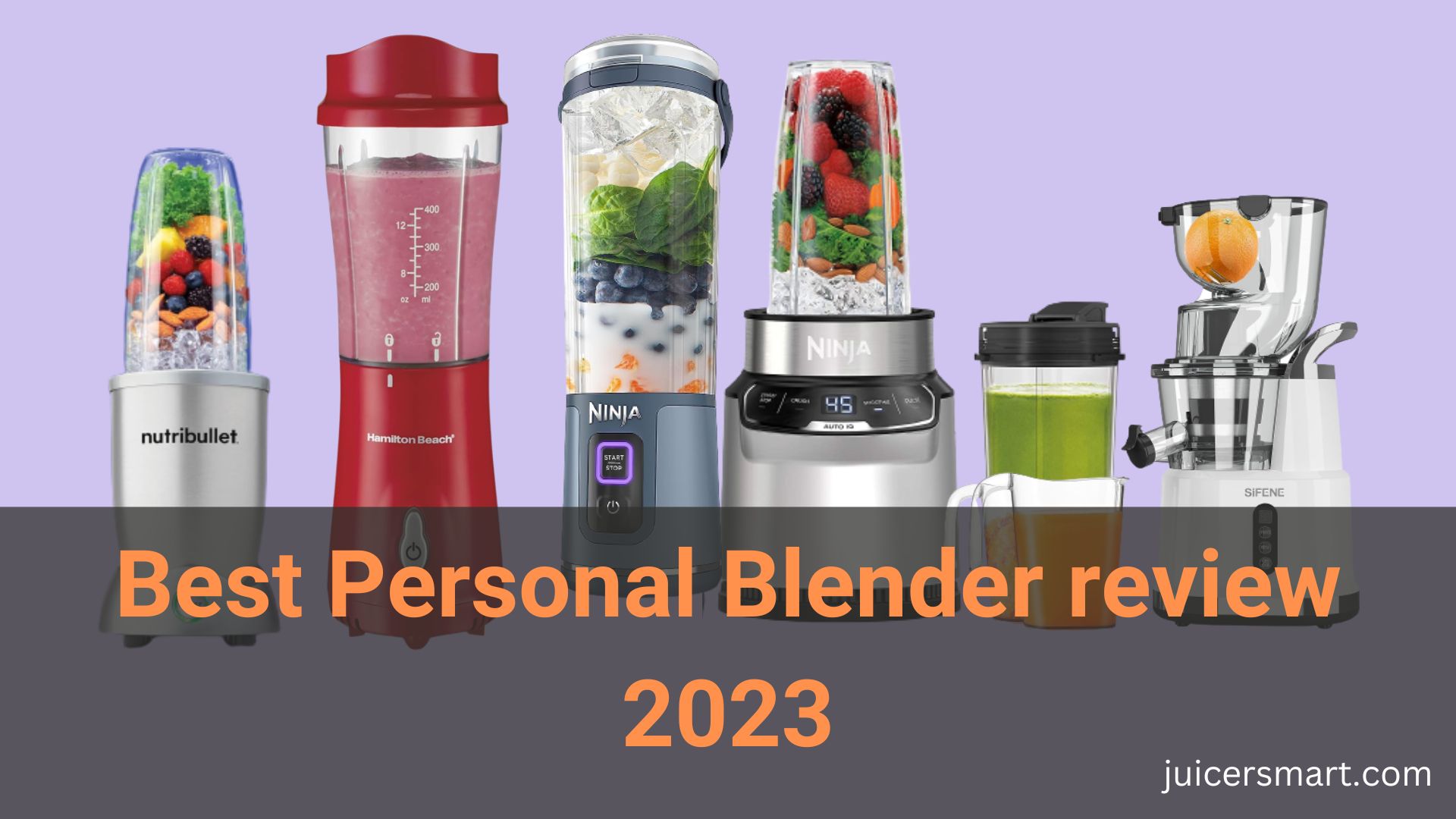 Best Personal Blender review 2023