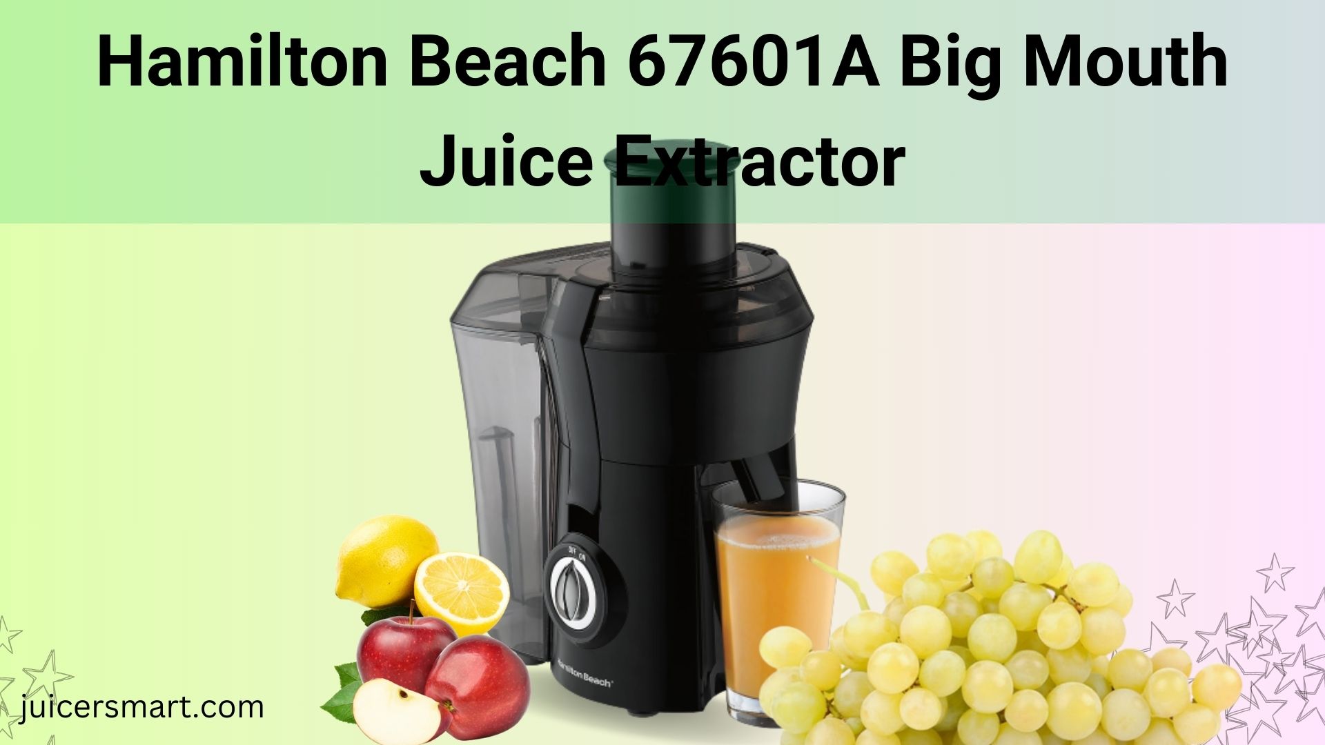 Hamilton Beach 67601A Big Mouth Juice Extractor