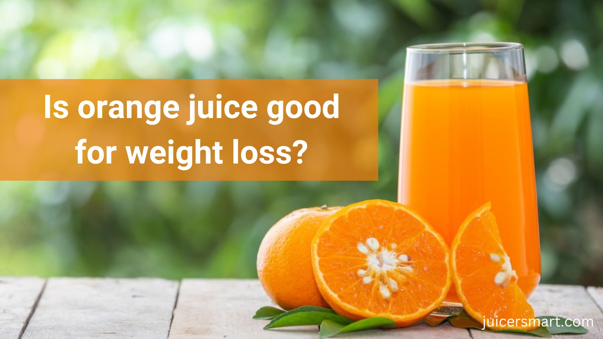 Is orange juice good for weight loss?