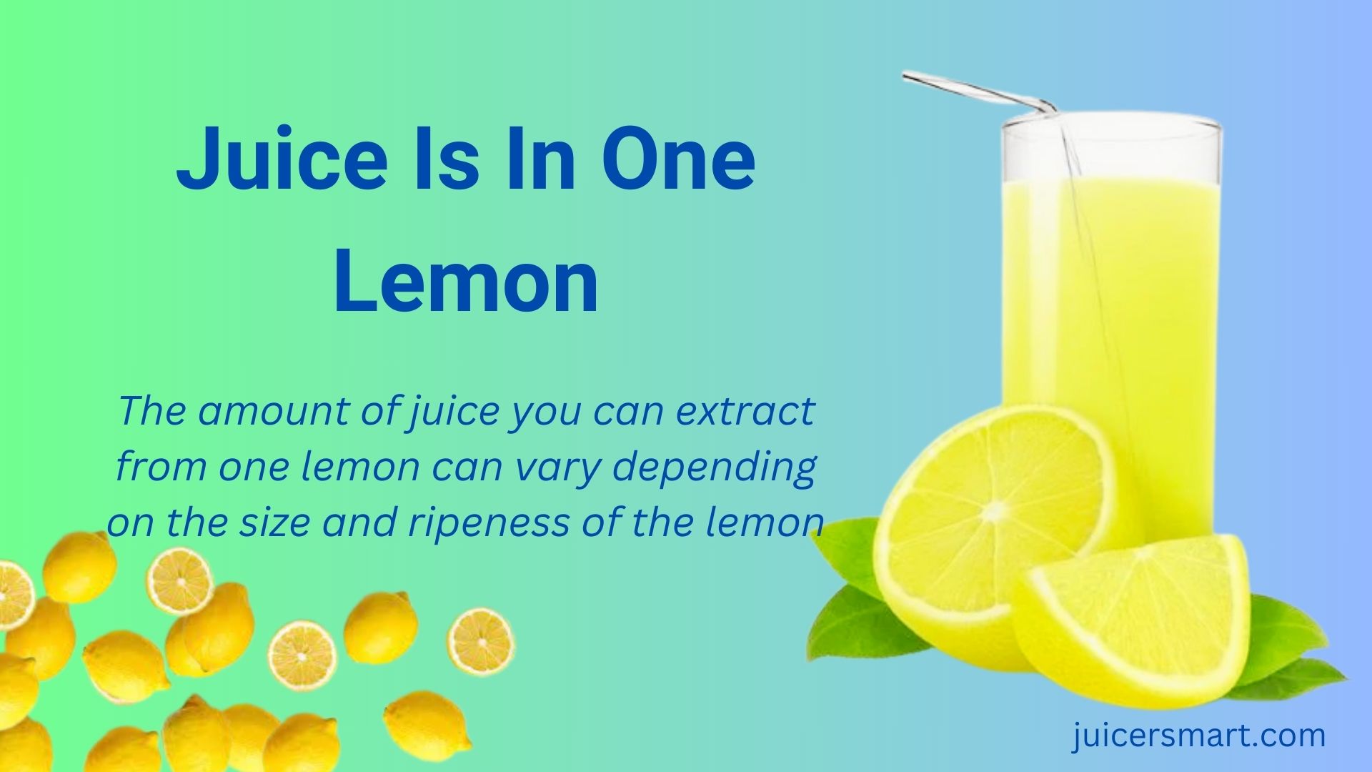 Juice Is In One Lemon